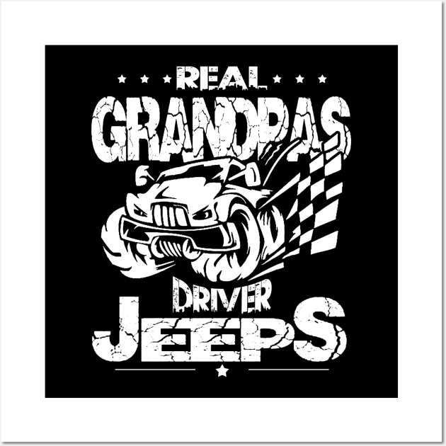 Real Grandpas Drive Jeeps Father's Day Gift Papa Jeep Wall Art by Oska Like